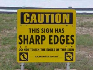 Sign Has Sharp Edges